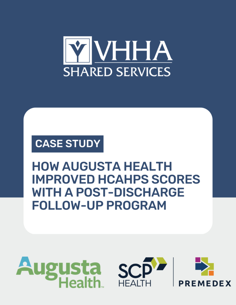 How Augusta Health Improved HCAHPS Scores With a Post-Discharge Follow Up Program
